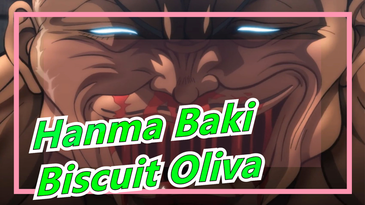 [Hanma Baki] The New Season| Hanma Baki Defeated Biscuit Oliva!