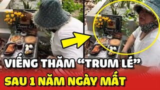 Xúc động cảnh VIẾNG THĂM Trum Lé sau 1 năm NGÀY MẤT 😔 | Yêu Lu