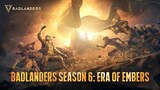 Badlanders Season 6: Era of Embers