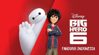 Hero ingin ikut pertarungan robot_BIG HERO 6 FANDUBB Bahasa Indonesia