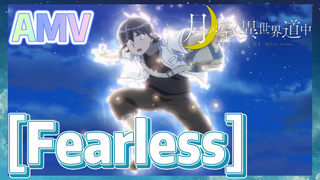 [Fearless] AMV