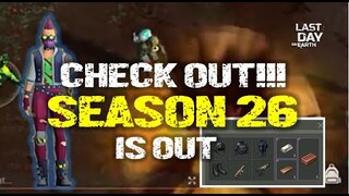 "SEASON 26" IS OUT | WHAT NEW THINGS WE WILL HAVE?- Last Day On Earth: Survival