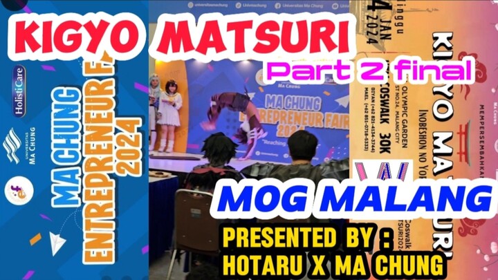 KIGYO MATSURI Part 2 final #JPOPENT #bestofbest #malang #eventjejepangan #cosplay #anime