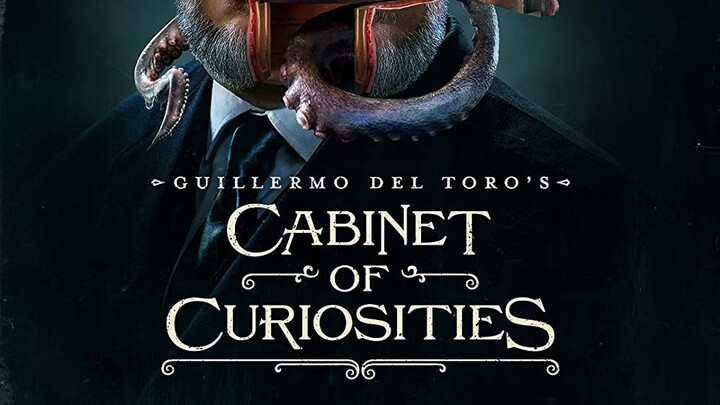 Cabinet of Curiosities 2022 (Horror Series) EPISODE 1