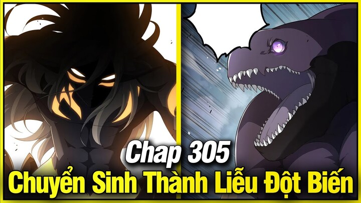 Chuyển Sinh Thành Liễu Đột Biến Chap 305 | Review Phim Truyện Tranh Hay | Lệ Phi Vũ