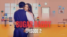 SUG4R DADDY EPISODE 2