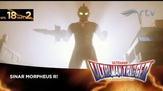 Ultraman Trigger RTV : Episode 18, Part 2