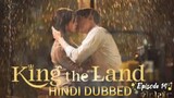 King the Land Episode 14 Hindi Dubbed kdrama 2023 [heartwarming, cheerful, romance]