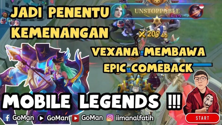 JADI PENENTU KEMENANGAN VEXANA EPIC COMEBACK - MOBILE LEGENDS BANG BANG