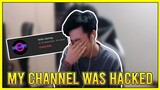 MY CHANNEL WAS HACKED.