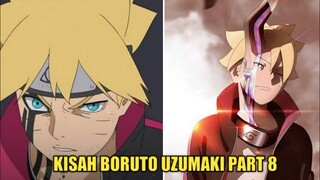 KISAH BORUTO UZUMAKI - PART 8