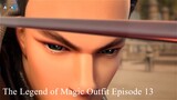 The Legend of Magic Outfit Episode 13