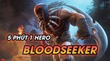 5 PHÚT 1 HERO: BLOODSEEKER - CARRY | Hướng Dẫn Tân Thủ