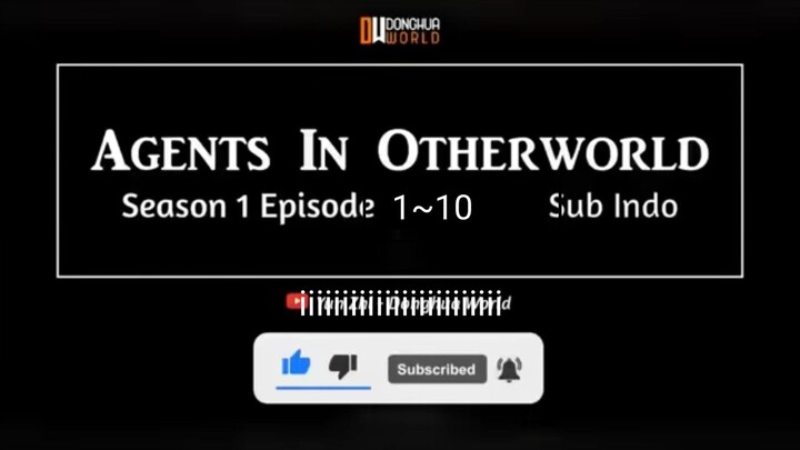 agents in otherworld episode 1-10 sub indo