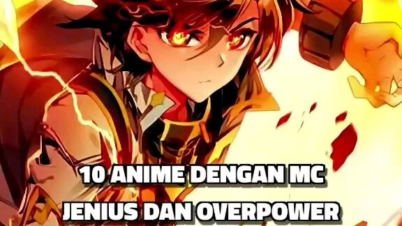 10 rekomendasi anime dengan MC jenius dan over power