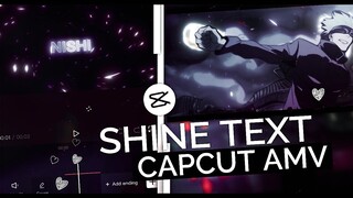 Shine Text Animation Like After Effect || CapCut AMV Tutorial