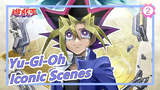 [Yu-Gi-Oh] Iconic Scenes| Be Enlightened!_2