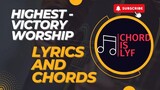 Highest - Victory Worship Lyrics and Chords