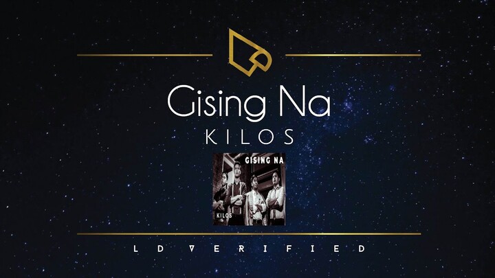 Kilos | Gising Na (Lyric Video)
