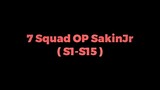 7 Squad Over Power Sakinjr ( S0-S15 ) ll Super Mecha Champions