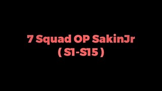 7 Squad Over Power Sakinjr ( S0-S15 ) ll Super Mecha Champions