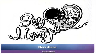 Slow dance Say I Love You