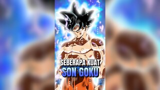 SEBERAPA KUAT SON GOKU DI SERIAL DRAGON BALL #shorts