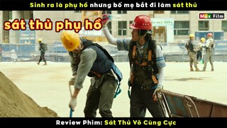 Sinh ra là phụ hồ nhưng bố mẹ bắt đi làm sát thủ - review phim Sát Thủ Vô Cùng Cực