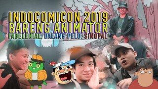 INDOCOMICON 2019 BARENG ANIMASI NOPAL, DALANG PELO, DAN FABELENIAL