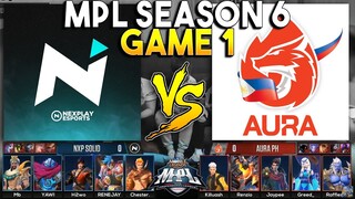 NXP SOLID VS AURA PH (GAME 1) | MPL PH S6 WEEK 3 DAY 2