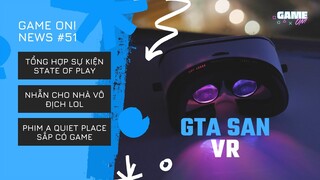 Game On! News #51: Việt Nam Đăng Cai Tổ Chức Giải Esports ĐNÁ | Tổng Hợp Sự Kiện State of Play 27-10