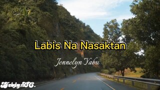 Labis Nasaktan -Jennelyn Yabu