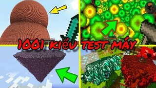 1001 KIỂU TEST MÁY CHỈ DÀNH CHO PRO GAMER MINECRAFT !!!