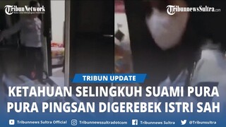 Viral Suami Kepergok Ngamar Bareng Wanita Lain, Pura pura Pingsan saat Digerebek Istri Sah