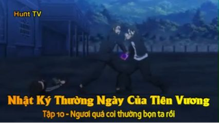 Nhật Ký Thường Ngày Của Tiên Vương Tập 10 - Ngươi quá coi thường bọn ta rồi