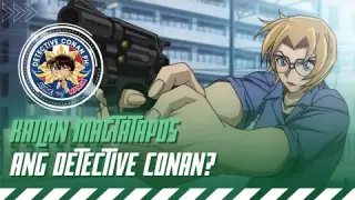 Kailan Matatapos ang Detective Conan? | DCPH Anime and Manga