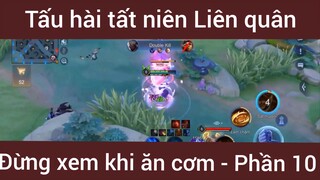 Tấu hài tất niên Liên Quân #10