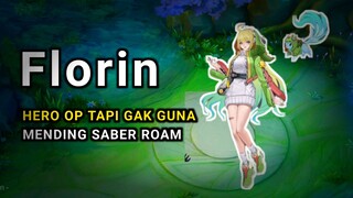 KENAPA KALIAN TAKUT SAMA FLORIN ? ~ MLBB