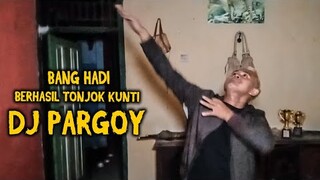 🔴 825- SELEBRASI DJ PARGOY ❗ BERHASIL TONJOK KUNTILANAK