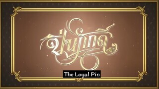 🇹🇭 Thai GL| The Loyal Pin Ep. 04 (1/2) Eng. Sub