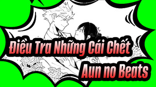 [Điều Tra Những Cái Chết/Hoạt họa] Aun no Beats