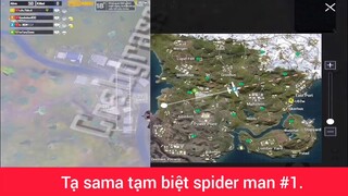 Tạ sama tạm biệt spiderman p1