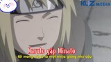 Naruto gặp Minato ở quá khứ