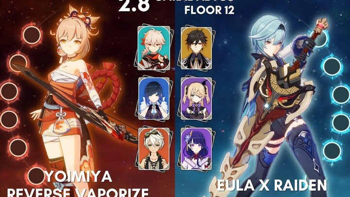 C0 Yoimiya ย้อนกลับกลายเป็นไอ & C0 Eula x Raiden 28 Spiral Abyss ชั้น12