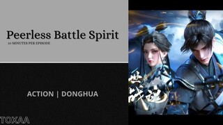 Peerless Battle Spirit Eps 6