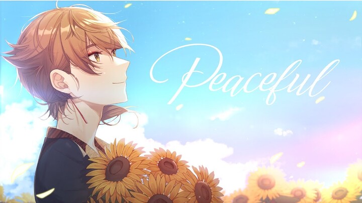 Peaceful【伏見ガク】