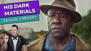 His Dark Materials - Episode 3 RECAP!!!