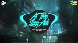 Ai Thấu Lòng Anh (Mee Remix) - Thiên Ân ft Phạm Sắc Lệnh | Mee Media