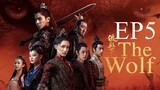 The Wolf [Chinese Drama] in Urdu Hindi Dubbed EP5