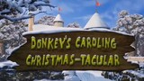 Donkey's Caroling Christmas-tacular (2010) (Tagalog Dubbed)